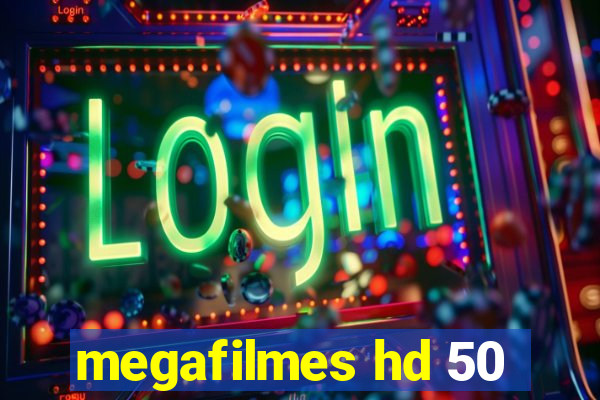 megafilmes hd 50